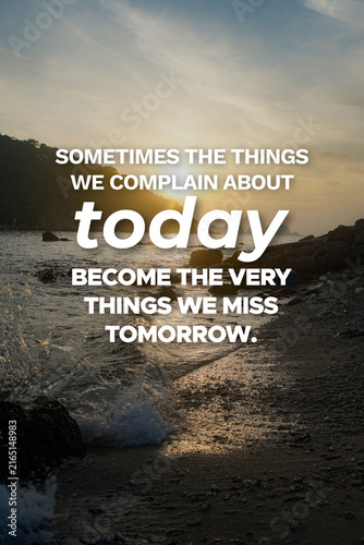 Konstfotografi Inspirational life quote on blurry background.