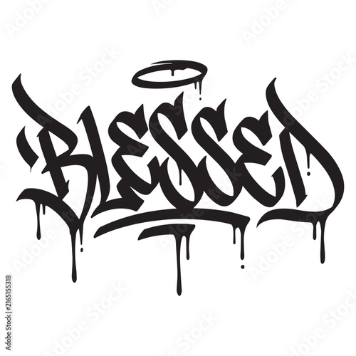 Modern urban graffiti style typography of the word Blessed with a halo and dripping paint.