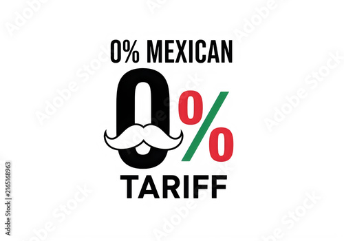 Zero percent mexican tariff sign with mustache graphic icon