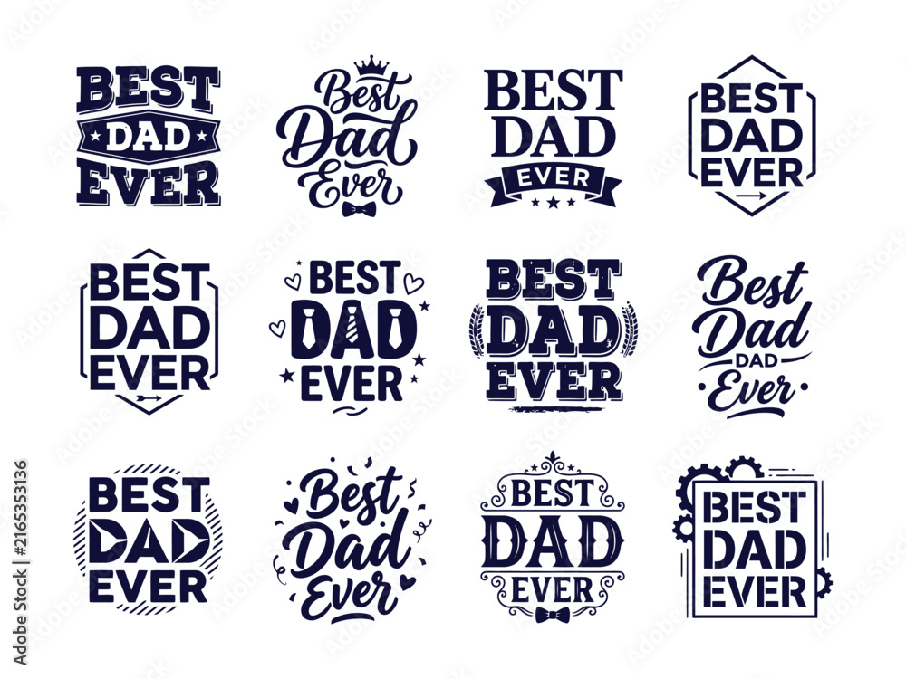 Fototapeta premium Collection of best dad ever hand lettered quotes for father's day designs and gifts