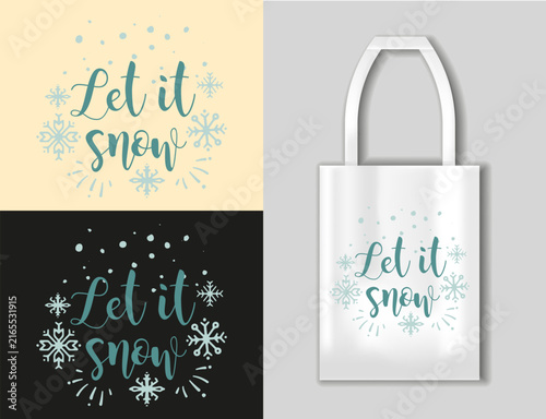 Let It Snow hand lettering surrounded by decorative snowflakes and falling snow. Cheerful winter vector design for holiday cards, tote bags, apparel, posters, gifts and seasonal prints.