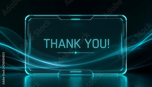 Cyan futuristic interface frame with thank you text on dark backdrop.