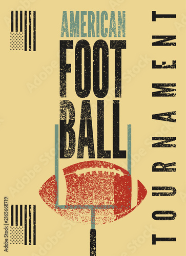 American Football Tournament typographical vintage grunge style poster design. Retro vector illustration.