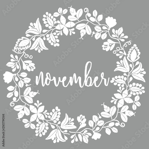 Elegant November Month Lettering vector Design with White Hand-Drawn Botanical Wreath Frame on Gray Background
