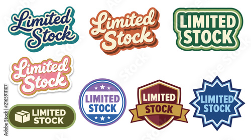 This image displays an array of charming limited stock labels, effective for marketing purposes and creating urgency, enhancing customer engagement, and encouraging sales.