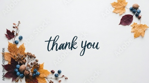 Express a heartfelt message with thank you written in elegant script typography, surrounded by autumn leaves, colorful berries, and natural botanical elements arranged on a clean white background