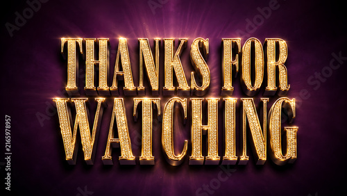 Golden 3D text reading thanks for watching on a purple background with light rays.