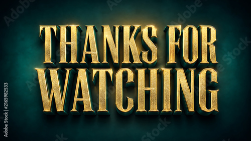 Golden three-dimensional text reading Thanks for Watching on a dark background.