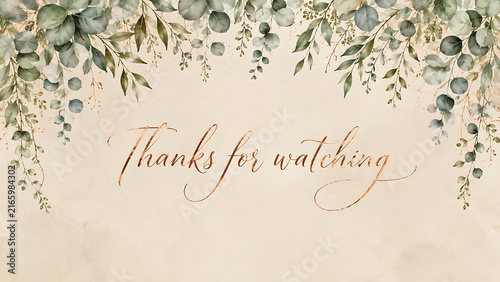 Elegant thanks for watching card with watercolor eucalyptus leaves on a beige background.