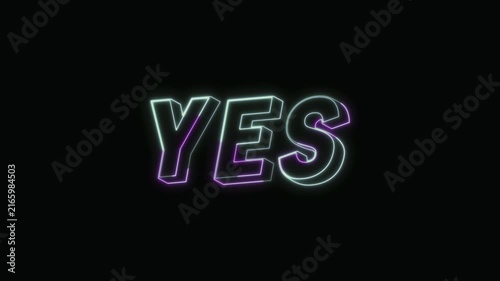  Yes Neon Text Seamless Loop 4K with Black Background Animated Promotional Typography for Video Editing