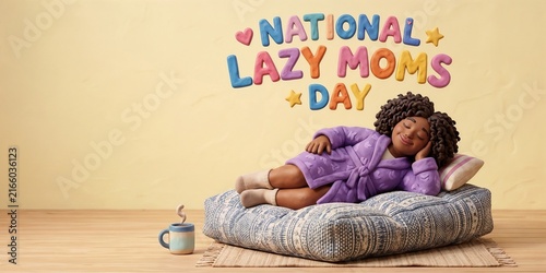 National Lazy Moms Day with relaxed mom resting on a floor cushion, humorous motherhood and self care concept, clay style with text and generous copy space