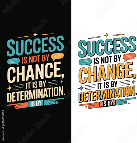 Motivational quote about success through determination and effort design