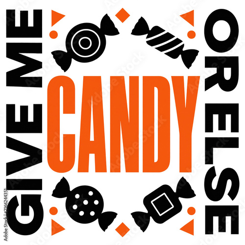 Give me candy or else holiday banner design featuring halloween typography and sweets or else trick or treat halloween typography lettering illustration decoration seasonal celebration