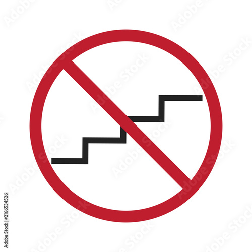 Isolated prohibition sign showing closed building stairs, indicating restricted access during maintenance, repair, construction, and safety work.