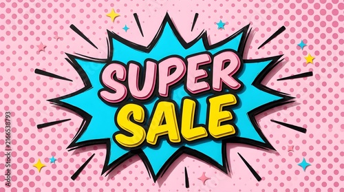 Super Sale wording in comic bubble speech in pop art style