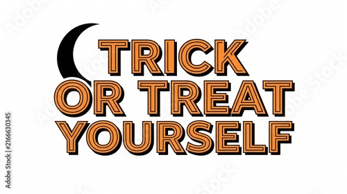 Trick or treat yourself typography with black crescent moon