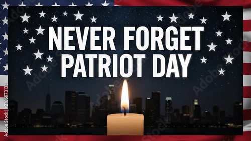 Patriot Day 9/11 Never Forget Memorial Candle with American Flag US 4K