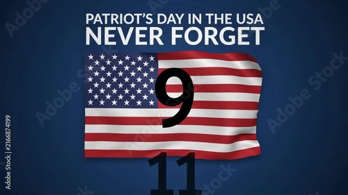 Patriot Day 9/11 remembrance with American flag and tribute message 4K