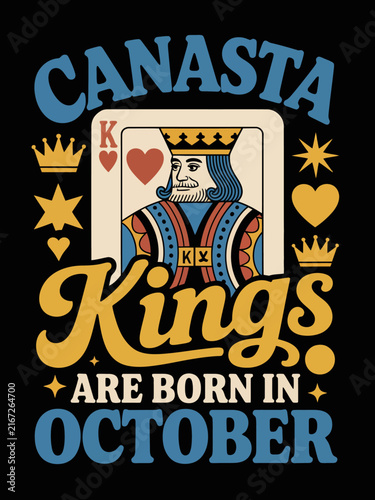 Canasta Kings Are Born In October King of Hearts playing card birthday print