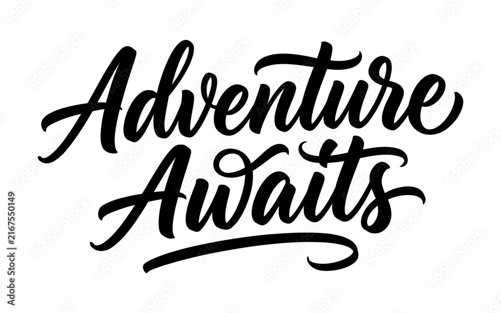 Fototapeta premium An artistic black and white typography design featuring the inspirational phrase adventure awaits written in a stylish hand lettered script