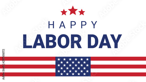 Happy Labor Day patriotic design with bold typography, three red stars, and stylized American flag elements in red, white, and blue, honoring workers’ contributions and United States holiday celebrati