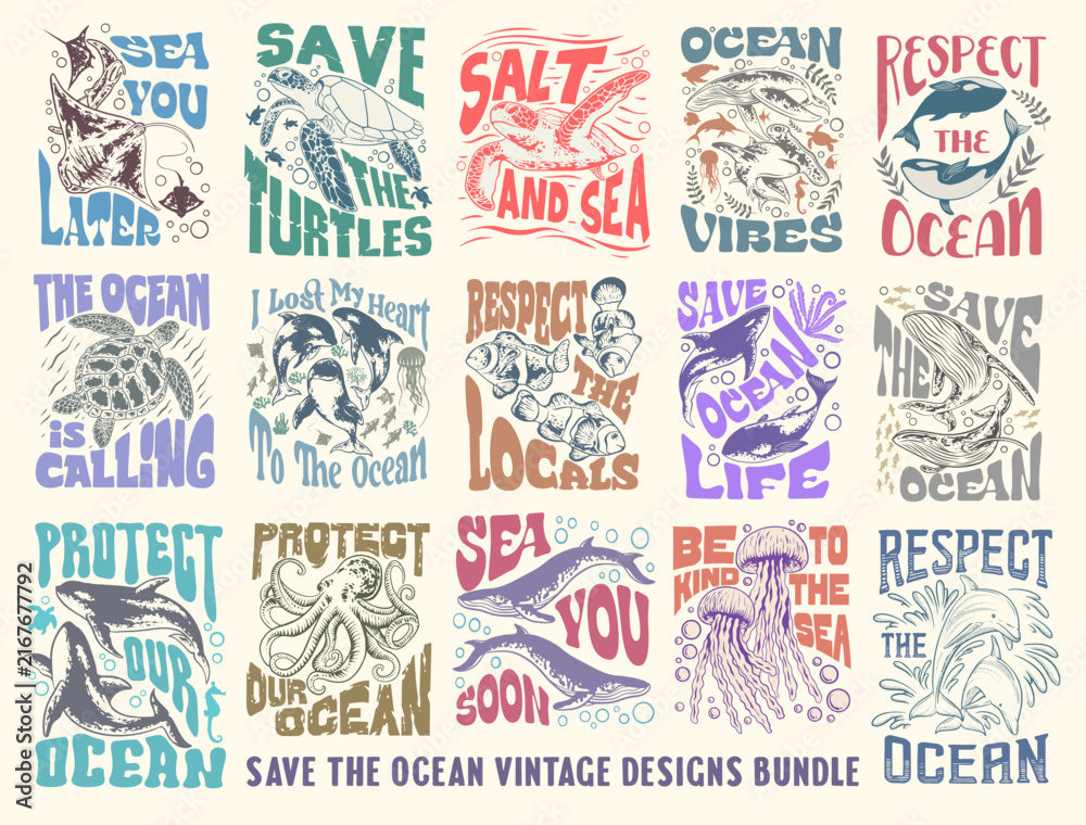Obraz premium Set of vintage retro ocean life t-shirt designs featuring marine animals, whale, sea turtle, octopus, shark, and environmental conservation quotes. Vector EPS illustration bundle ideal for apparel pri