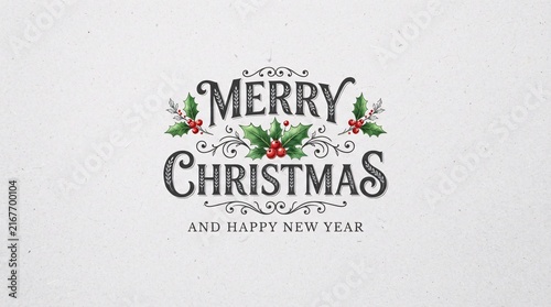 An elegant holiday greeting card featuring ornate typography decorated with holly and red berries