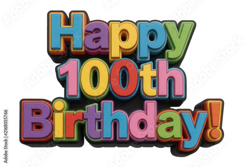 Happy 100th Birthday Colorful 3d Render Transparent Background