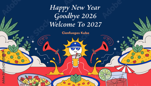 Happy New Year 2027 Celebration with Tropical Food and Sun Character in Cienfuegos Cuba