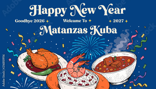 Happy New Year 2027 Matanzas Cuba Festive Celebration with Food and Fireworks