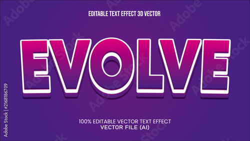 '' EVOLVE ''  TEXT EFFECT 3D VECTOR FOR ALL YOUR NEEDS