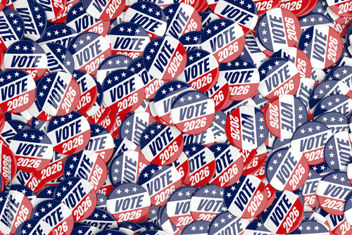 USA Elections, Voting, Democracy, Political Campaign And Civic Participation Concept. Pile Of Vote 2026 Badges In Red, White And Blue. 3d Rendering