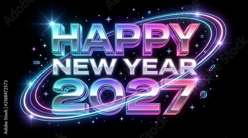 Neon typography for happy new year 2027 glows against a dark background