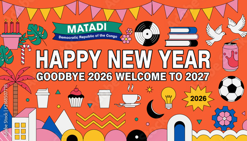 Vibrant New Year Celebration Banner: Matadi, DR Congo - Goodbye 2026, Welcome 2027