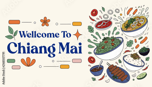 Welcome To Chiang Mai Typography with Delicious Thai Food Illustration - Travel and Culinary Concept