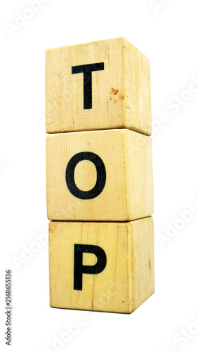 Wooden alphabet blocks spelling word TOP vertically stacked, concept of peak, leadership, or best achievement