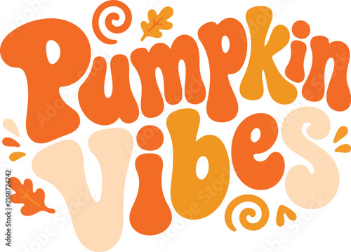 Retro Pumpkin Vibes Groovy Typography Design for Autumn and Halloween. Groovy retro style typography reading 'Pumpkin vibes' with autumn leaves and swirls in warm fall colors on a black background. 