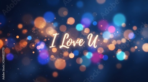 A colorful and romantic background with the words 'I Love U' in a beautiful font