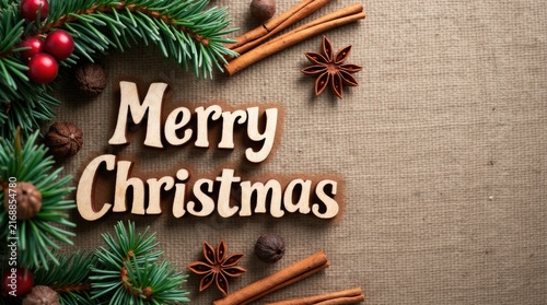 Festive arrangement of Christmas elements with text and spices  