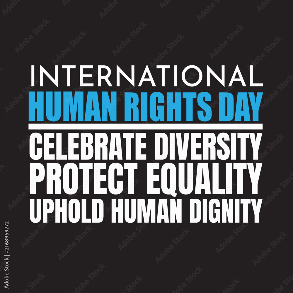 Fototapeta premium International Human Rights Day typography displays a message about celebrating diversity, protecting equality, and upholding human dignity.