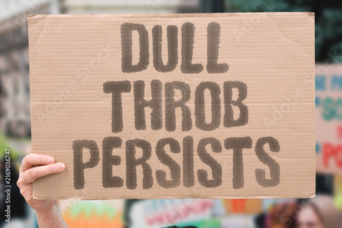 Принти на полотні "Dull throb persists" Chronic ache indicates ongoing issue