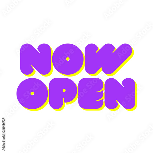 Now Open Typography Vector Purple and Yellow Retro Bubble Text Lettering Design