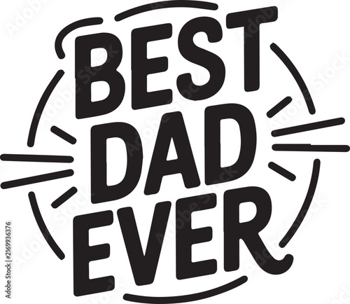 Best dad ever hand lettered quote in circle badge with decorative whiskers for fathers day design.