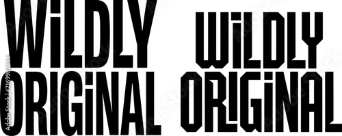 Bold black text design featuring the phrase wildly original in a modern sans serif font style
