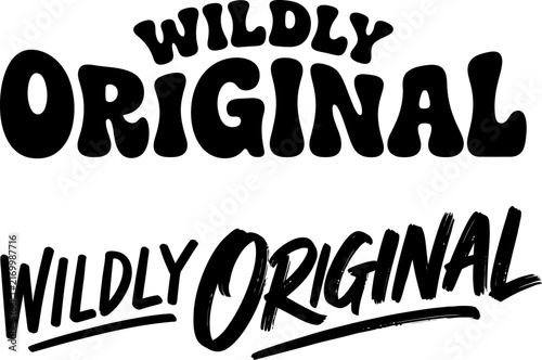 Set of two creative hand drawn typographic designs featuring the phrase wildly original in black ink