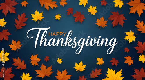 A stunning thanksgiving day background featuring vibrant colorful autumn leaves and beautiful elegant white script lettering