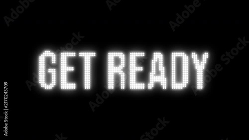 Get Ready LED Matrix Kinetic Display Text Animation On Black Background 4K Video