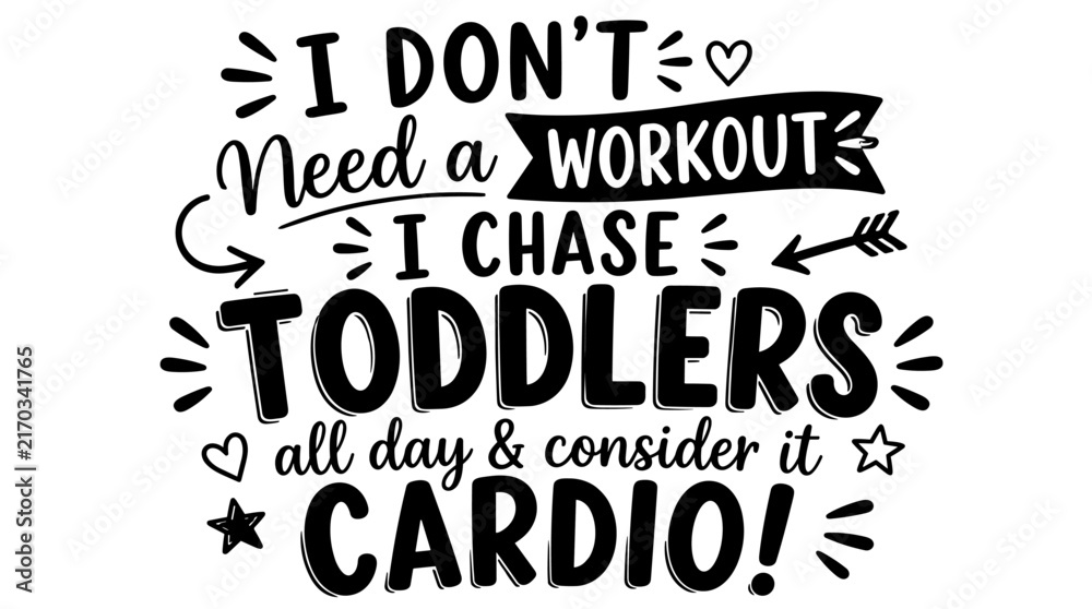 Fototapeta premium Toddlers Chased Throughout The Day Cardio Concept.