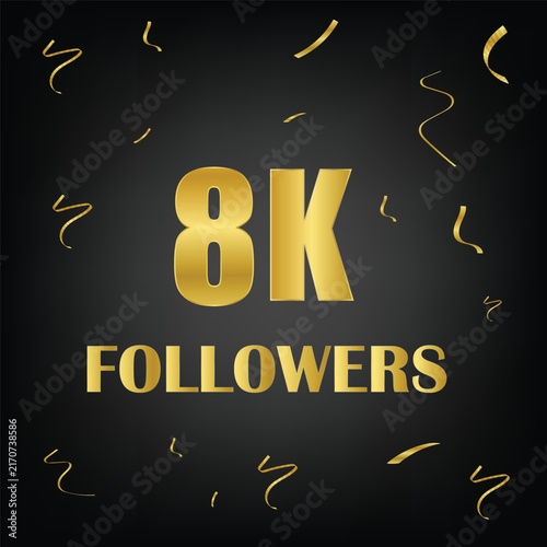 8k followers with golden confetti on black background