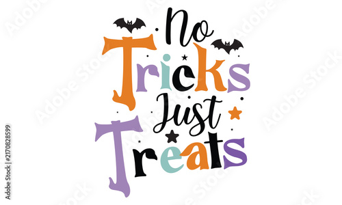 No Tricks Just Treats Halloween T-Shirt Design